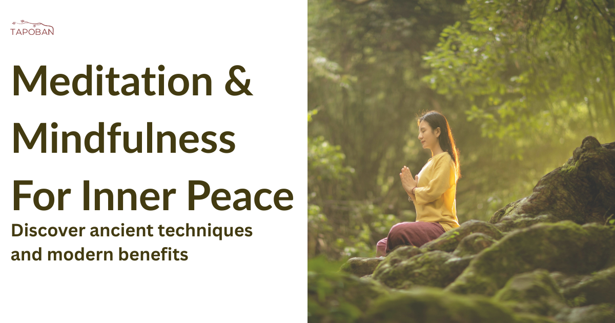 Meditation and mindfulness practice in natural setting, linked to Tapoban wellness retreat