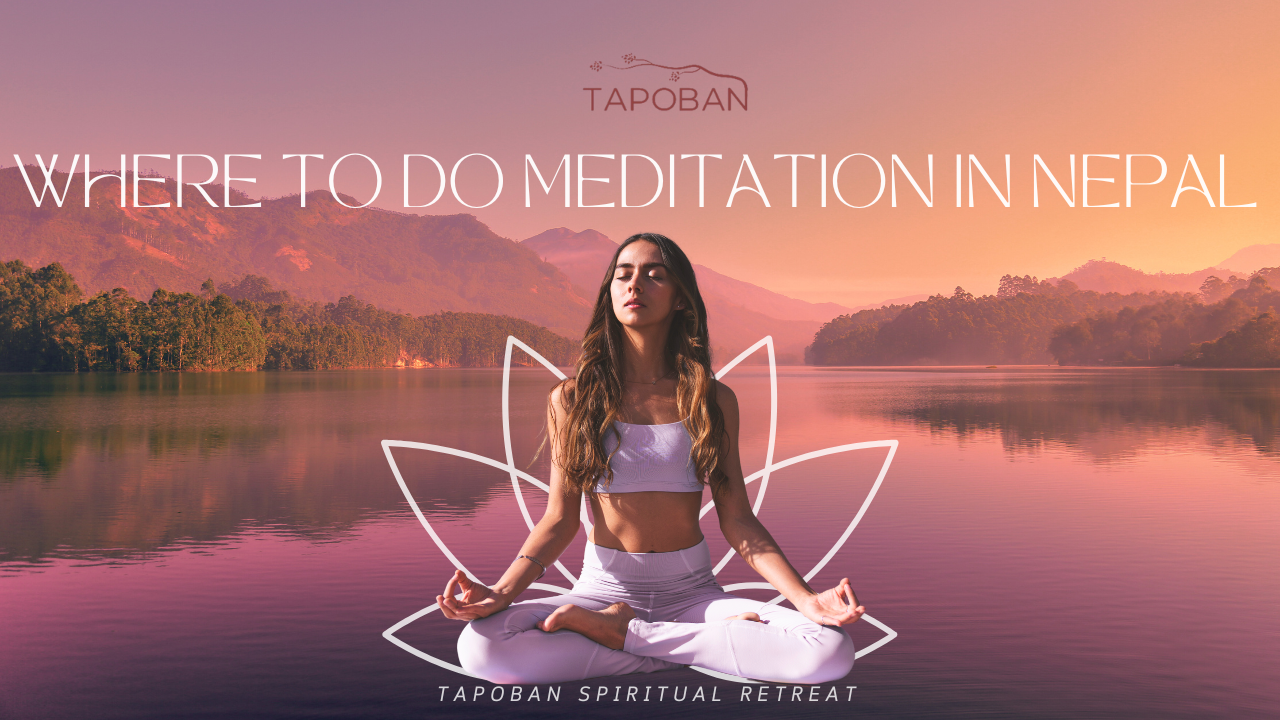 Where to do meditation in nepal?